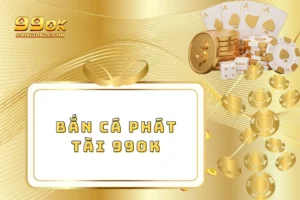 Bắn Cá Phát Tài 99ok - Tựa Game Săn Boss Hot Nhất Hiện Nay 3 Bắn Cá Phát Tài 99ok - Tựa Game Săn Boss Hot Nhất Hiện Nay