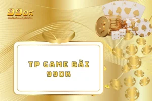 TP Game Bài 99ok – Khám Phá Sân Chơi Bài Đỉnh Cao  3 TP Game Bài 99ok – Khám Phá Sân Chơi Bài Đỉnh Cao