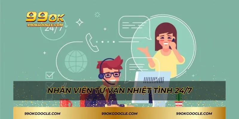 99OK 43 Nhân viên tại 99ok luôn tư vấn nhiệt tình 24/7